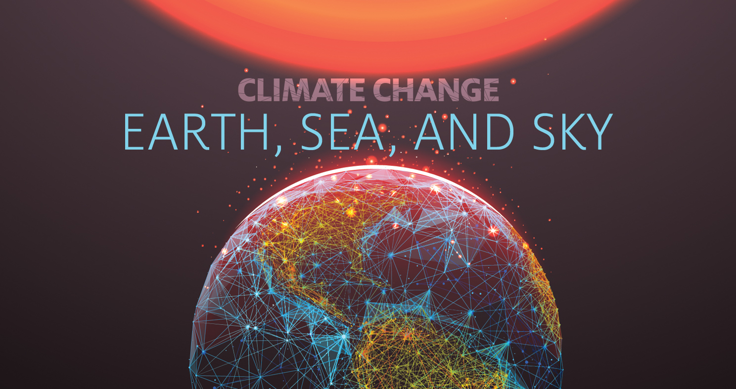 Climate Change Earth, Sea, and Sky Humanities Seminars Program